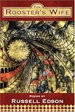 The Roosters Wife (American Poets Continuum)