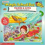 The Magic School Bus Takes A Dive: A Book About Coral Reefs (Magic School Bus) book cover