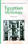 Egyptian Mythology (Library of the World's Myths and Legends)