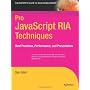 Pro JavaScript RIA Techniques: Best Practices, Per&hellip by Dennis Odell