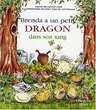 Brenda a un petit dragon dans son sang