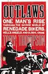 Outlaws: One Man's Rise Through the S...