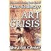 Art in Crisis: The Lost Center (Library of Conservative Thought)