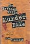 The Beverly Hills Murder File