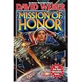 Mission of Honor: Honor Harrington, Book 12