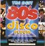 The Best 80's Disco Album - All Original Various Artists [Import]