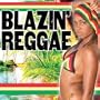 Blazin Reggae