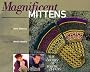Magnificent Mittens: The Beauty of Warm Hands
