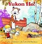 Yukon Ho! (Turtleback School & Library Binding Edition) (Calvin and Hobbes (Pb))