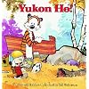 Yukon Ho! (Turtleback School & Library Binding Edition) (Calvin and Hobbes (Pb))