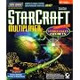 StarCraft Multiplayer Strategies & Secrets