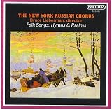 The New York Russian Chorus -Folk Songs, Hymns & Psalms (Priceless)