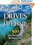 Drives of a Lifetime: 500 of the World's Most Spectacular Trips