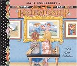 Mary Engelbreits The Art of Friendship: 2006 Desk Calendar