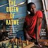 The Queen of Katwe: A Story of Life, Chess, and One Extraordinary Girl