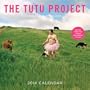 The Tutu Project 2014 Wall Calendar