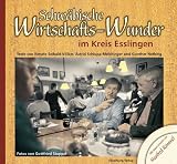 Produkt-Bild: Schw&auml;bische Wirtschafts-Wunder im Kreis Esslingen