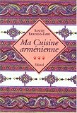 Ma cuisine arménienne