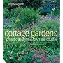 Cottage Gardens: Romantic Gardens in Town and Country