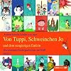 Von Tuppi, Schweinchen Jo und dem neugierigen Entlein: Die sch�nsten Kindergeschichten der DDR 2.