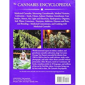 The Cannabis Encyclopedia: The Definitive Guide to Cultivation & Consumption of Medical Marijuana