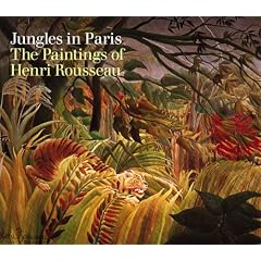 Henri Rousseau: Jungles in Paris
