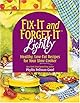 FIX-IT and FORGET-IT LIGHTLY