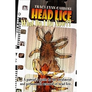 Head Lice... What Do I Do Now??