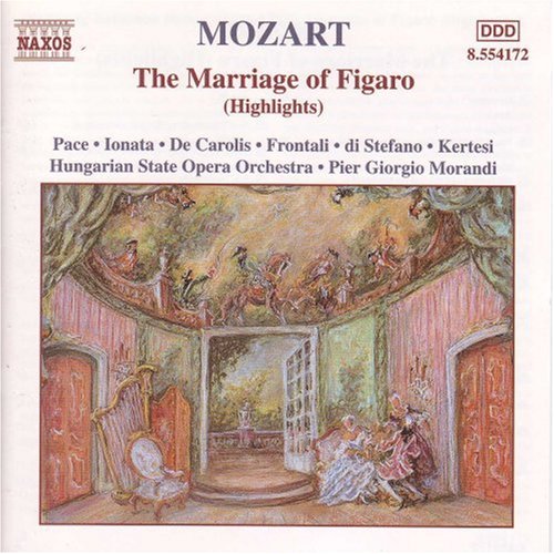 CD-Charts  Music : Mozart: The Marriage of Figaro / Pace, de Carolis, Frontali, Morandi [Highlights]