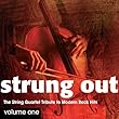 Strung Out Volume 1: The String Quartet Tribute to Modern Rock Hits by Strung Out (2013-01-01)【並行輸入品】