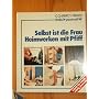 Selbst ist die Frau. Heimwerken mit Pfiff von Christiane Zimmerl