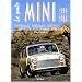 Le guide Mini 1959-1984 : Historique, �volution, identification, conduite, utilisation, entretien