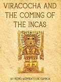 VIRACOCHA AND THE COMING OF THE INCAS