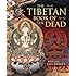 The Tibetan Book of the Dead