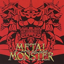 METAL MONSTER