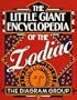The Little Giant Encyclopedia of the Zodiac (Little Giant Encyclopedias)
