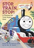 Stop, Train, Stop! A Thomas the Tank Engine Story