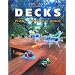 Decks: Plan, Design, Build