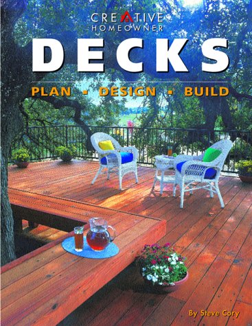 Decks: Plan, Design, & Build