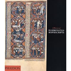 A History of Illuminated Manuscripts
