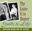 The Leave It to Beaver Guide to Life