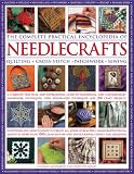 The Complete Practical Encyclopedia of Needlecrafts: A Complete Practical and Inspirational Guide to Traditional and Contemporary Handiwork Techniques with 200 Craft Projects cover image