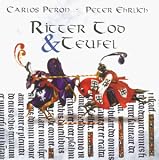 Ritter, Tod & Teufel (& Peter Ehrlich)