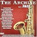 Archive Vol 3:Jazz, Featuring:Louis Armstrong, Diana Washington, Duke Ellington......