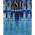 Venice: From Canaletto and Turner to Monet by Alan Chong, Anne Distel, Gottfried Boehm, and Martin Schwander