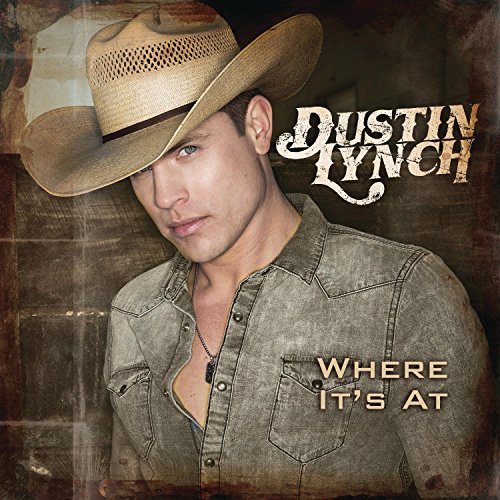 DUSTIN LYNCH - TOP 40 2016 - Zortam Music