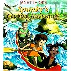Spunky's Camping Adventure by Janette Oke, Sue Wilkinson, Lorianne Wilkinson, and Elizabeth Gatt