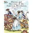 Heroes and Heroines of the American Revolution (Dover Pictorial Archives) by Peter F. Copeland