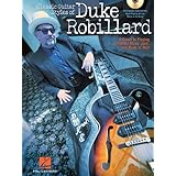Classic Guitar Styles of Duke Robillard: A Guide to Playing Authentic Blues, Jazz and Rock 'n' Roll [Paperback]
