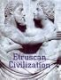Etruscan Civilization: A Cultural History